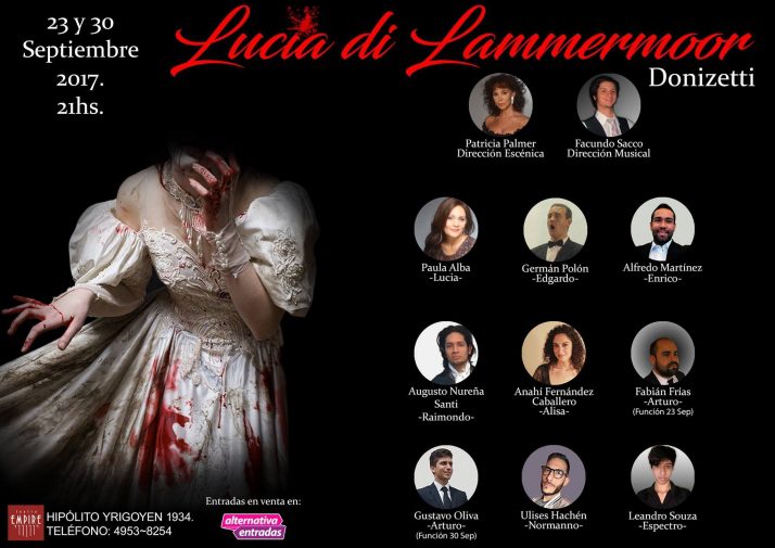 OPERA: » LUCIA DI LAMMERMOOR»-Donizetti, REGRESO DE LA TRADICIÓN, con VOCES NOTORIAS, DEFINIDAS POR EL ESFUERZO- Teatro Empire